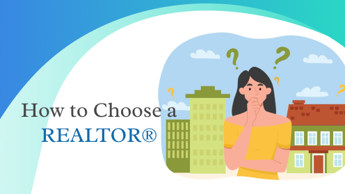How to Choose a REALTOR® | Your Real Estate Resource for Advice, Tips and Trends.