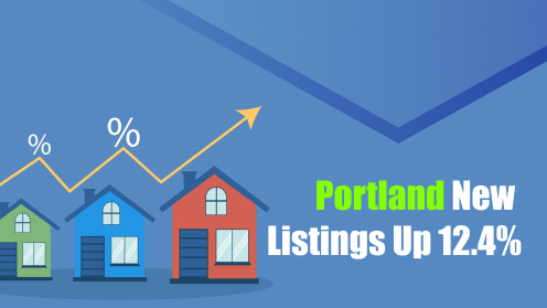Portland New Listings up 12.4% | Your Real Estate Resource for Advice, Tips and Trends.