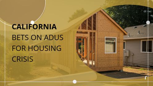 California Bets on Adus for Housing Crisis | Your Real Estate Resource for Advice, Tips and Trends.