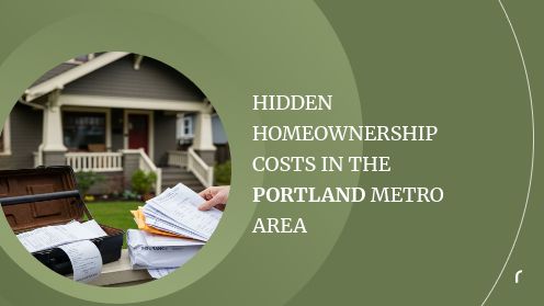Hidden Homeownership Costs in the Portland Metro Area | REAL ESTATE by REAL PEOPLE