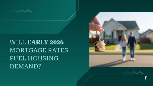 Will Early 2026 Mortgage Rates Fuel Housing Demand? | REAL ESTATE by REAL PEOPLE