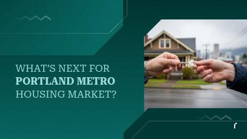 What’s Next for Portland Metro Housing Market? | REAL ESTATE by REAL PEOPLE